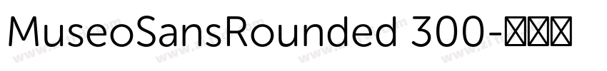 MuseoSansRounded 300字体转换
